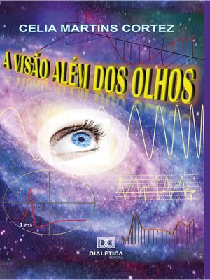 cover image of A Visão Além dos Olhos
